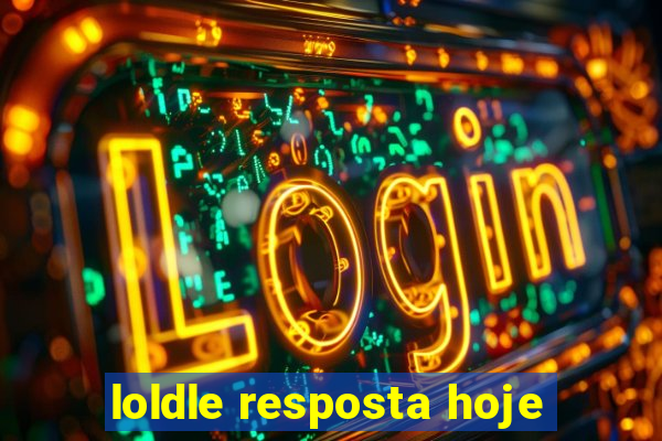 loldle resposta hoje